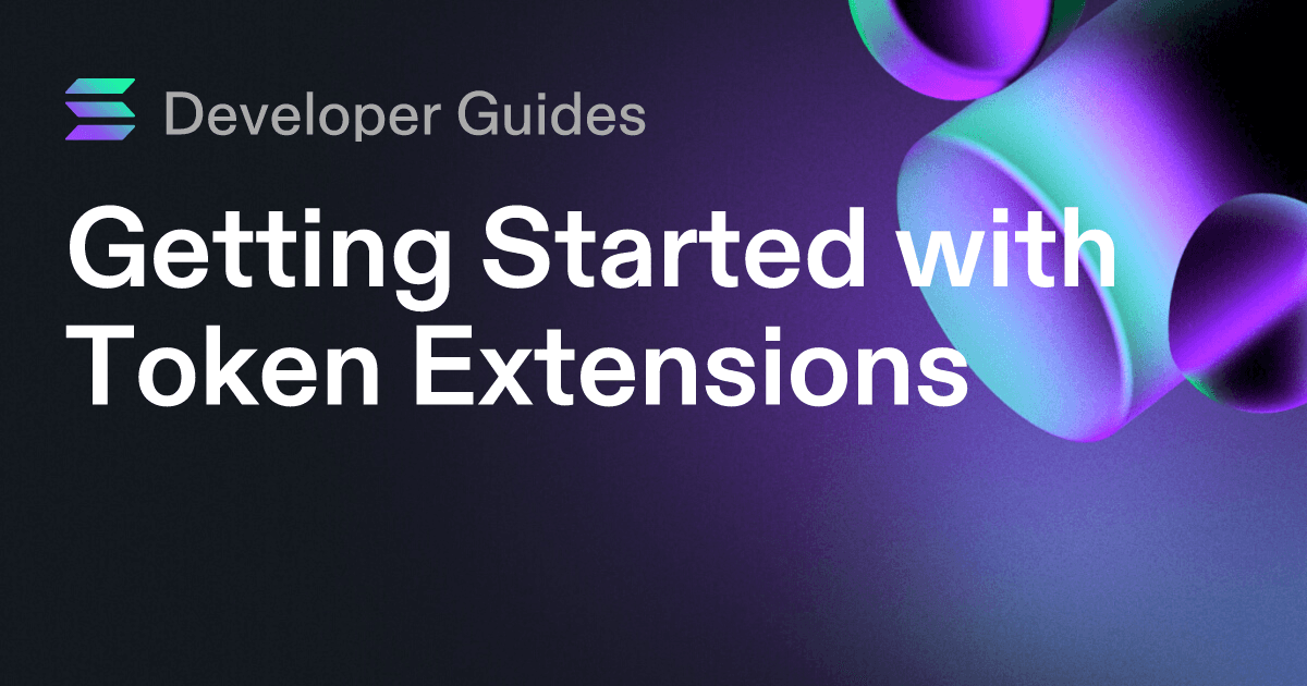 Getting Started with Token Extensions